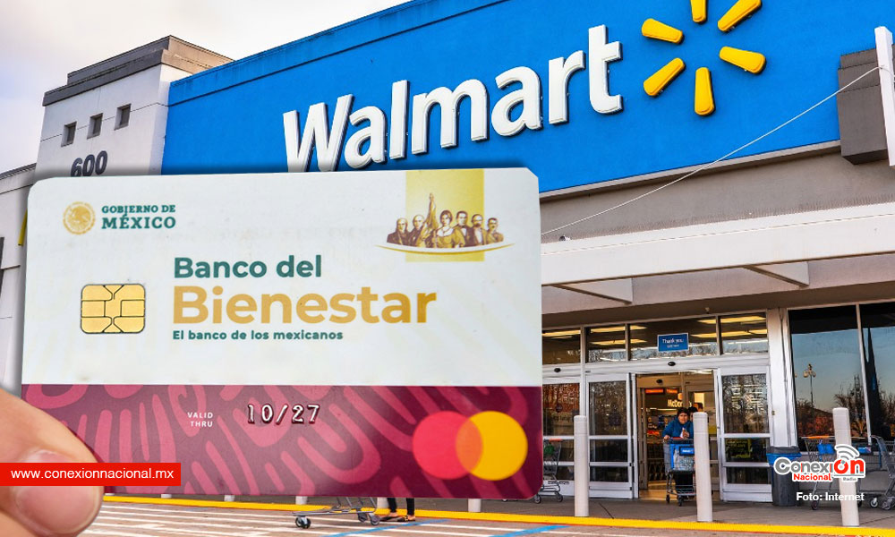 Walmart hace anuncio a clientes con Tarjetas para el Bienestar