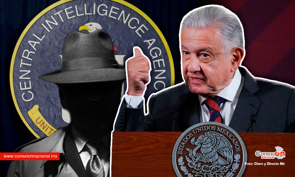 AMLO denuncia espionaje de la CIA y una estrategia de intervención de EE.UU.