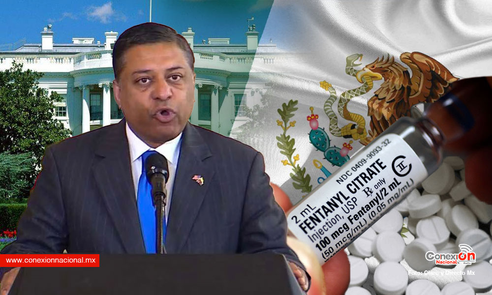 Insiste la Casa Blanca en México se produce y se trafica fentanilo